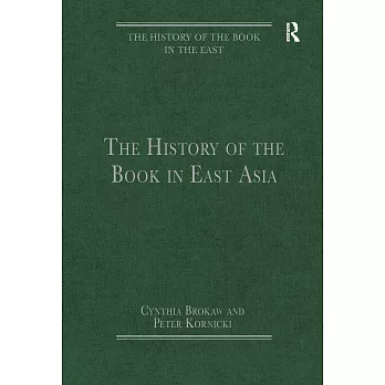 The History of the Book in East Asia