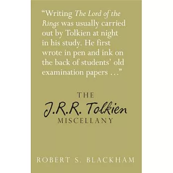 The J. R. R. Tolkien Miscellany