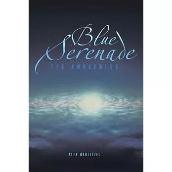 Blue Serenade: The Awakening