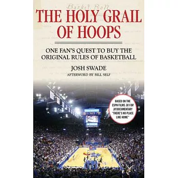 The Holy Grail of Hoops: One Fan’s Quest to Buy the Original Rules of Basketball
