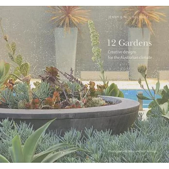 12 Gardens: Creative Designs for the Australian Climate