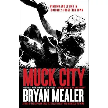 Muck City: Winning and Losing in Football’s Forgotten Town