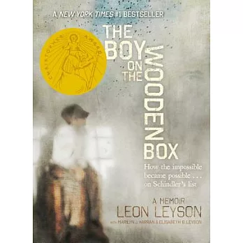 The Boy on the Wooden Box: How the Impossible Became Possible...on Schindler’s List