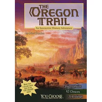 The Oregon Trail: An Interactive History Adventure