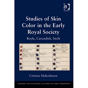 Studies of Skin Color in the Early Royal Society: Boyle, Cavendish, Swift