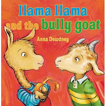 Llama Llama and the Bully Goat