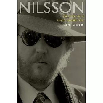 Nilsson: The Life of a Singer-Songwriter