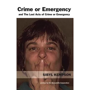 Crime or Emergency And the Lost Acts of Crime or Emergency