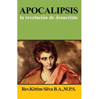 Apocalipsis, la  revelación de Jesucristo / Revelation, The Revelation of Jesus Christ