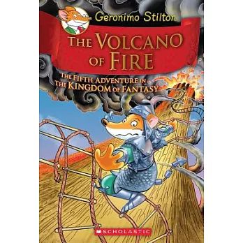 The volcano of fire : the fifth adventure in the Kingdom of Fantasy /