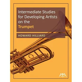 Intermediate Studies for Developing Artists on the Trumpet