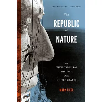 The republic of nature : an environmental history of the United States /