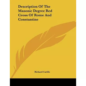 Description of the Masonic Degree Red Cross of Rome and Constantine