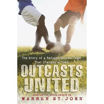 Outcasts united the story of a refugee soccer team that changed a town