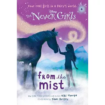 The Never girls (4) : From the mist /