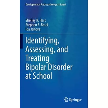 Identifying, Assessing, and Treating Bipolar Disorder at School