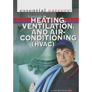 Careers in Heating, Ventilation, and Air Conditioning (HVAC)