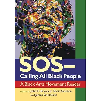 SOS--Calling All Black People: A Black Arts Movement Reader