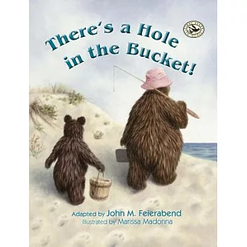 There’s a Hole in the Bucket!
