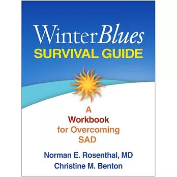 Winter Blues Survival Guide: A Workbook for Overcoming SAD