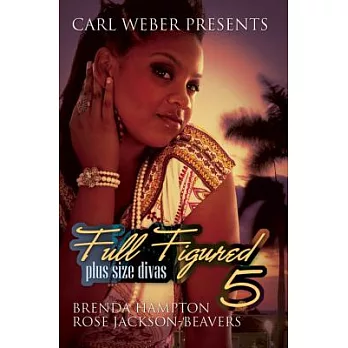 Full Figured 5: Plus Size Divas