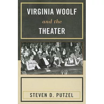 Virginia Woolf & the Theater PB
