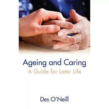 Ageing and Caring: A Guide for Later Life