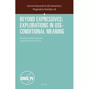 Beyond Expressives: Explorations in Use-Conditional Meaning