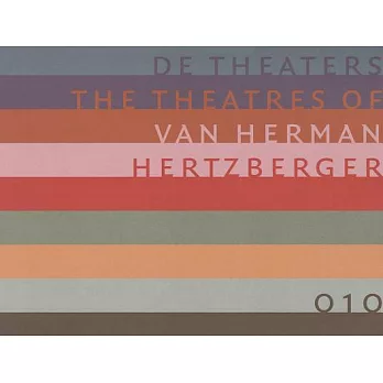 The Theatres of Herman Hertzberger