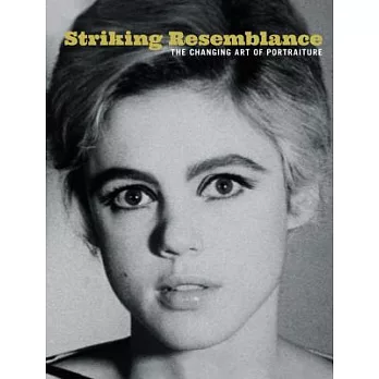 Striking Resemblance: The Changing Art of Portraiture
