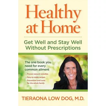 Healthy at Home: Get Well and Stay Well Without Prescriptions