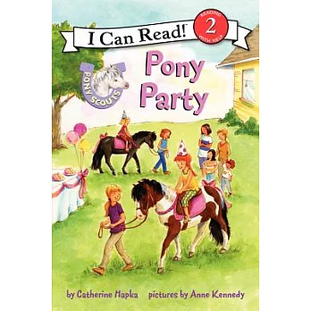 Pony Scouts: Pony Party（I Can Read Level 2）
