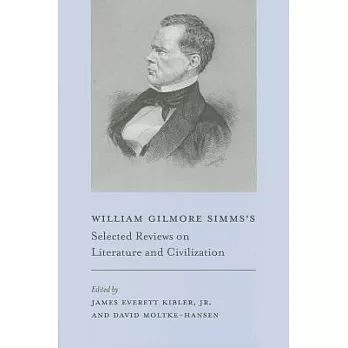William Gilmore SIMMs’s Selected Reviews on Literature and Civilization