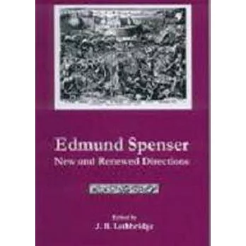 Edmund Spenser: New and Renewed Directions