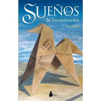 Los sueños / Dream Interpretation: Su Interpretación / Interpretation