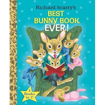 Richard Scarry’s Best Bunny Book Ever!