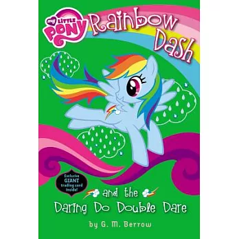 My little pony：Rainbow Dash and the daring do double dare