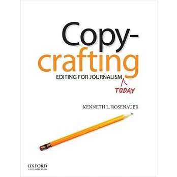 Copycrafting: Editing for Journalism Today