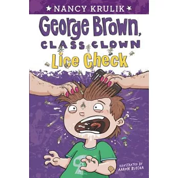 George Brown, class clown (12) : Lice check /