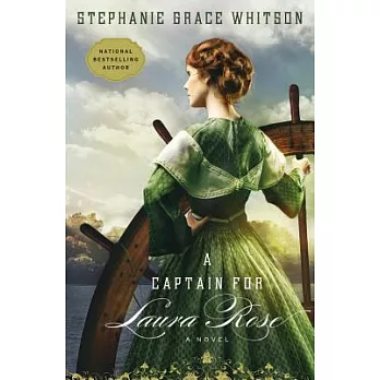 A Captain for Laura Rose: A Novel