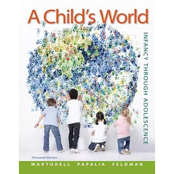 A Child’s World: Infancy Through Adolescence