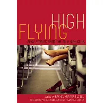 Flying High: Sexy Stories from the Mile High Club
