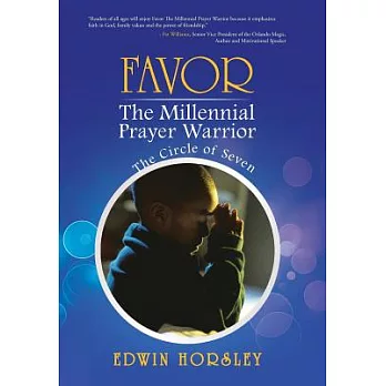 Favor, the Millennial Prayer Warrior: The Circle of Seven