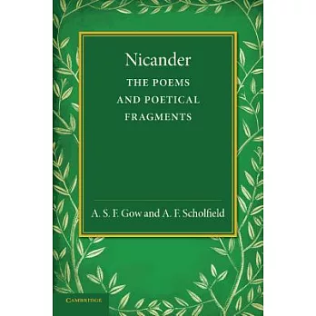 Nicander: The Poems and Poetical Fragments