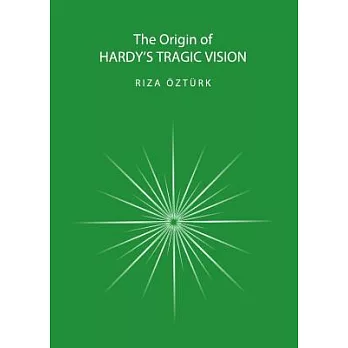 The Origin of Hardy’s Tragic Vision