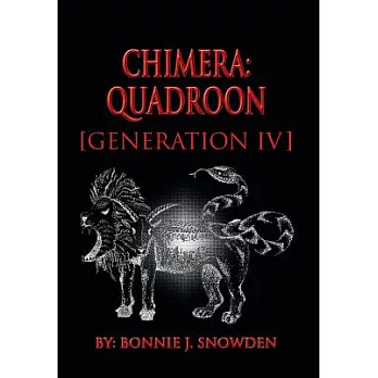 Chimera Quadroon: Generation IV