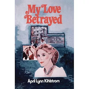 My Love Betrayed