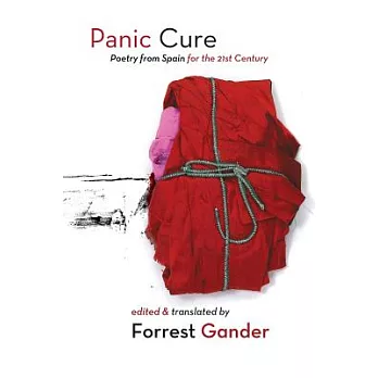 Panic Cure: Poetry from Spain for the 21st Century