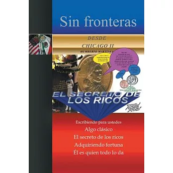 Sin fronteras desde Chicago II - El secreto de los ricos: Algo Clasico