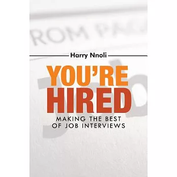 You’re Hired: Making the Best of Job Interviews